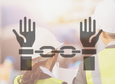 Modern Slavery in Construction: What to Look for in Your Supply Chain